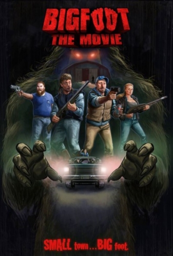 Image of "Bigfoot the Movie" poster featuring the movie characters holding weapons and flashlights, ready to do battle. Bigfoot looms behind them, red-eyed and terrifying! Yet somehow the whole picture is funny.